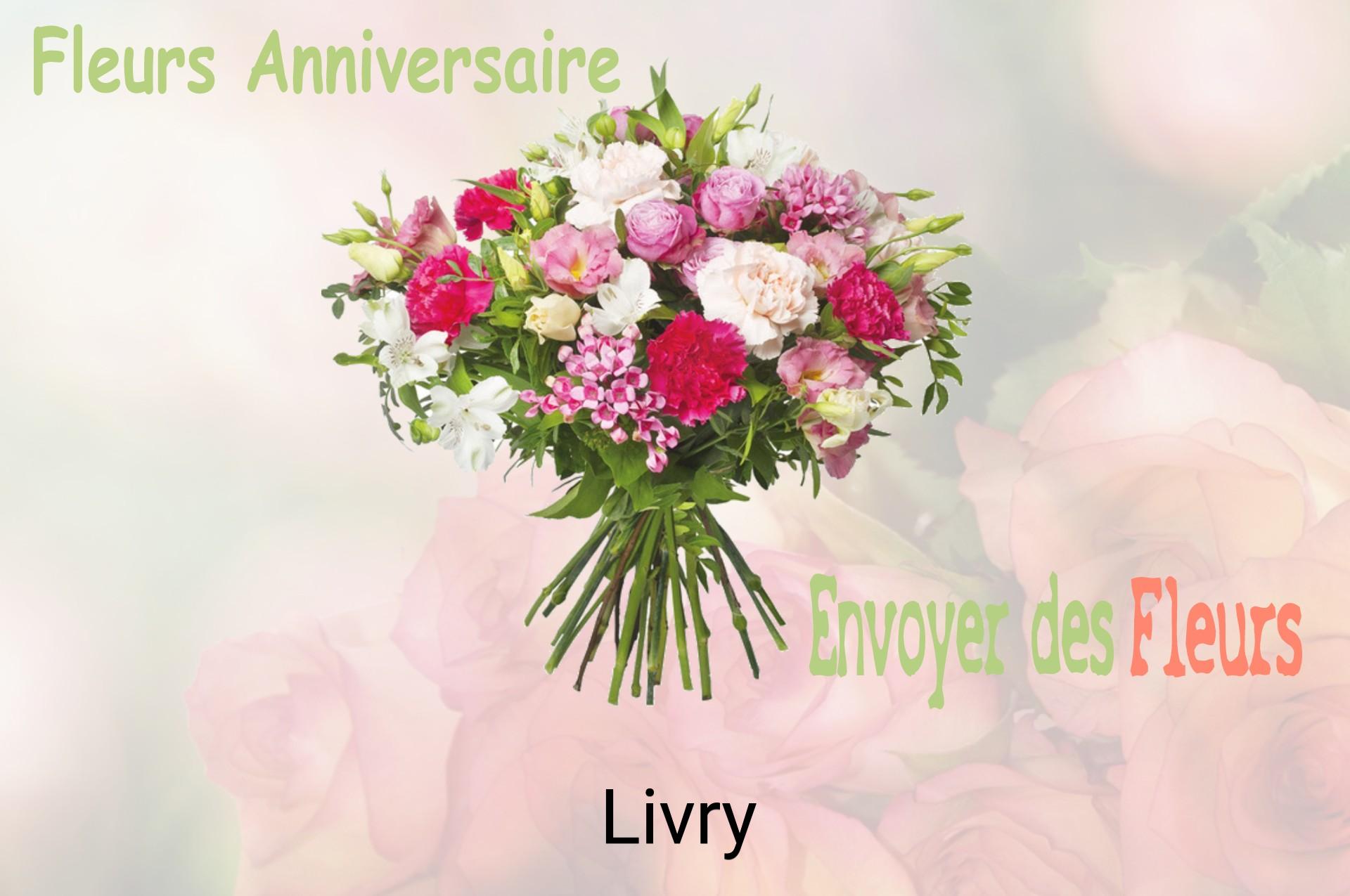 Bouquet de fleurs d’anniversaire livré à Livry